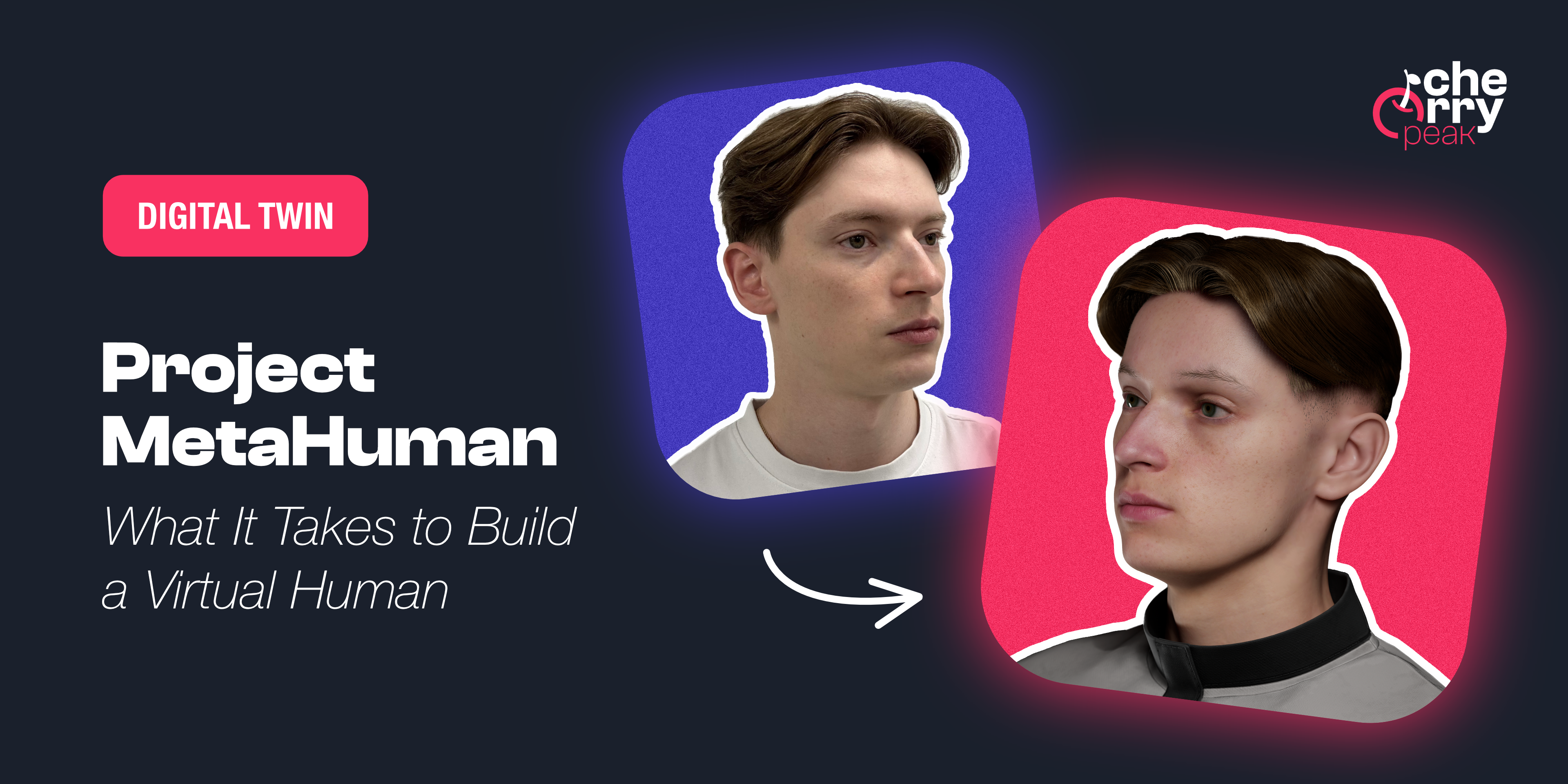 Project MetaHuman: What It Takes to Build a Virtual Human